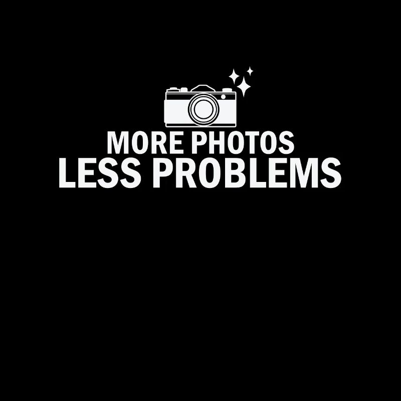 More Photos Less Problem Photographer Camera