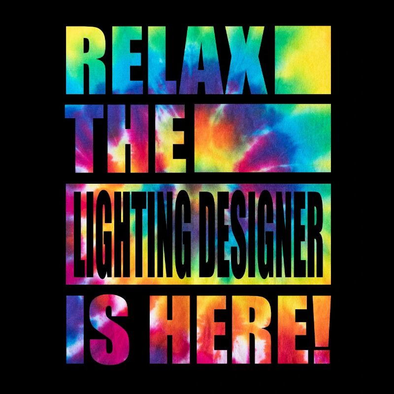 Lighting Designer Lustiger Spruch