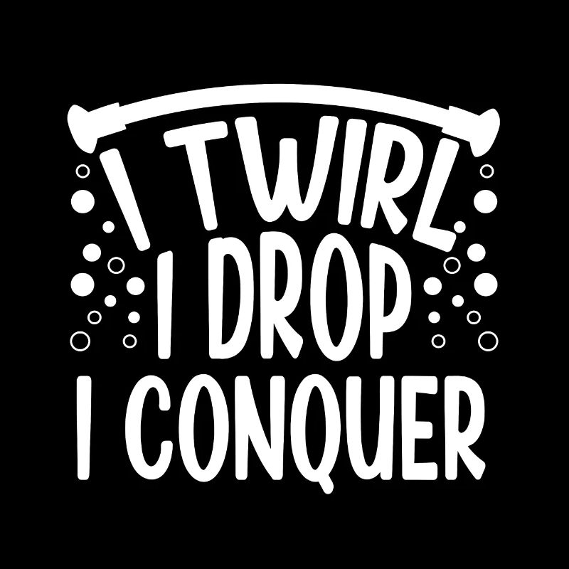 Baton Twirling I Twirl I Drop I Conquer