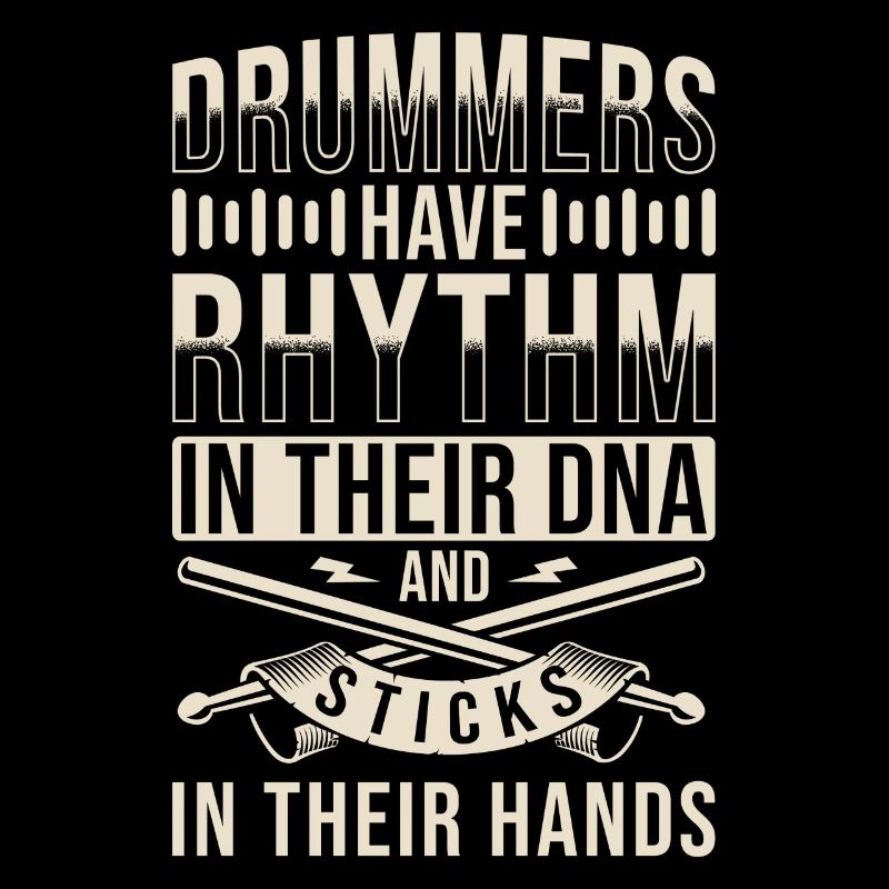 Drummer Saying Drums DNA