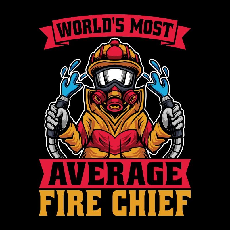 Chief Firefighter World's Most Average Fireman