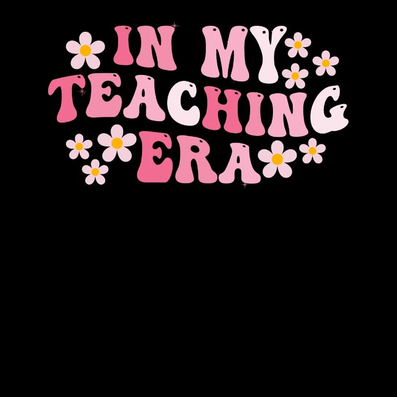 In My Teaching Era Teaching