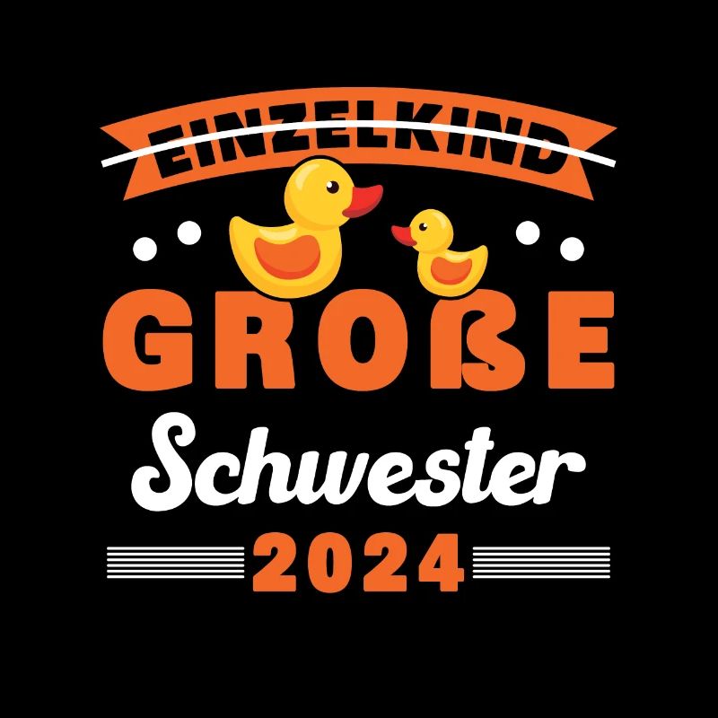 Große Schwester 2024 Schwester werden Einzelkind