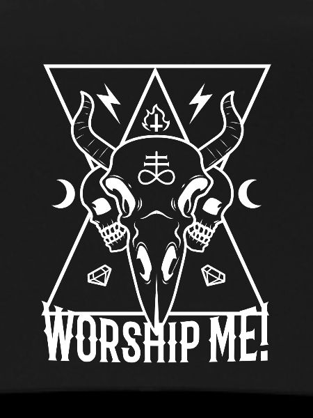 Worship me