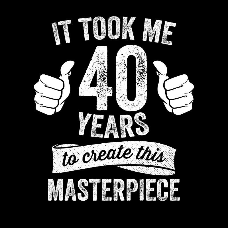 Drôle 40 ans blague 40e anniversaire gag jeu de mots cool