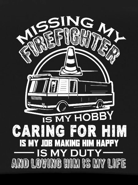 Firefighter Missing My Firefighter
