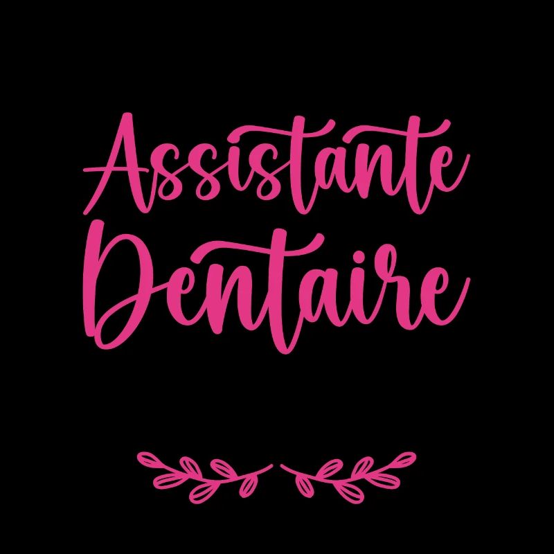 Je suis Assistante Dentaire qui Déchire