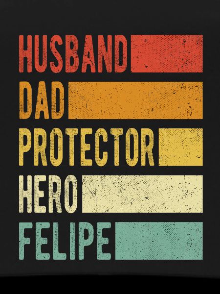 Felipe Name Dad Gift