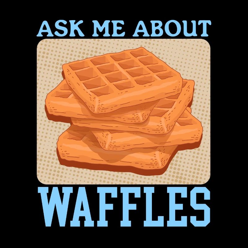 Waffles Waffle Lover Waffle Gift