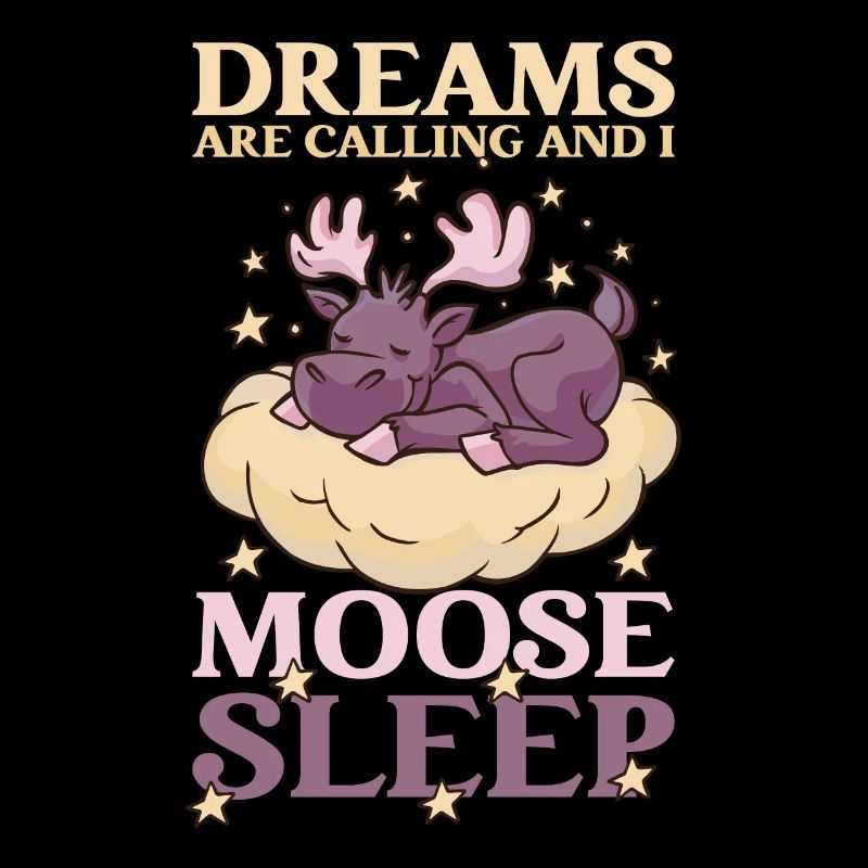 Dreams Are Calling Youth Cute Moose