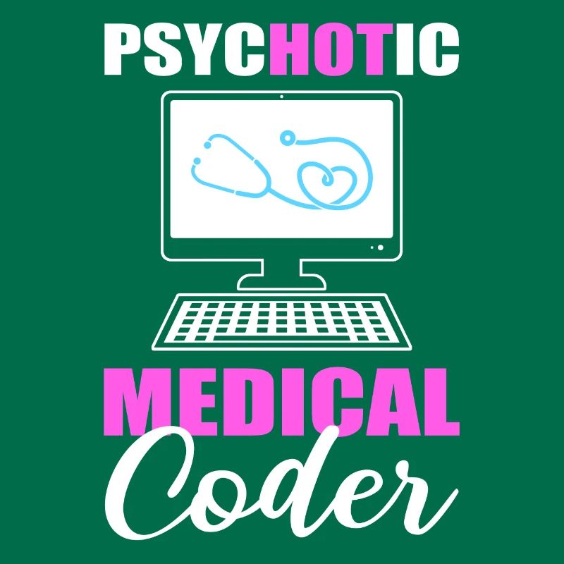 Psychotic Medical Coder Medical Coding