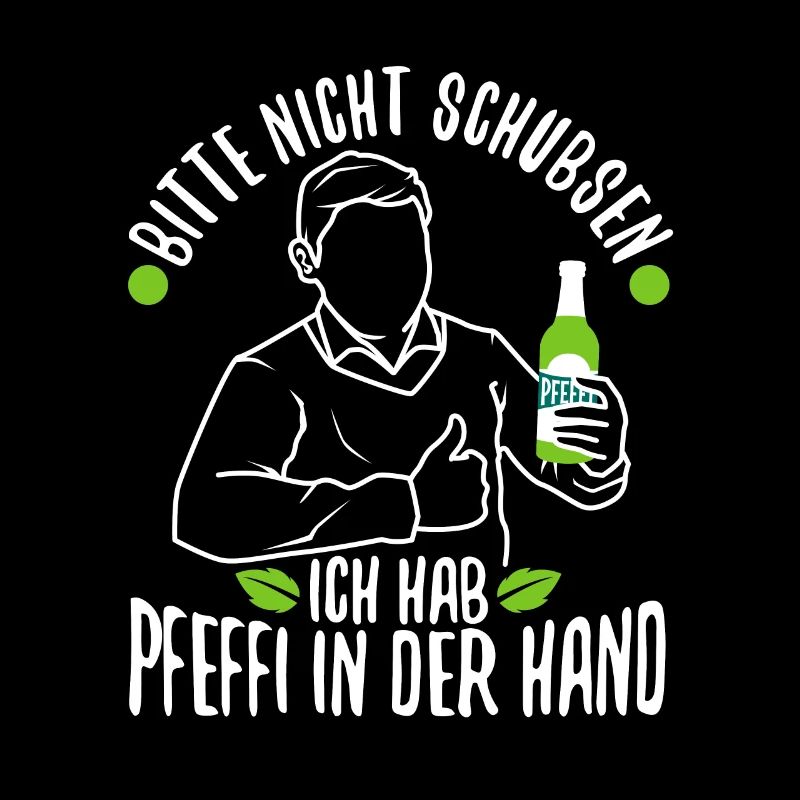 Bitte nicht schubsen ich hab Pfeffi in der Hand