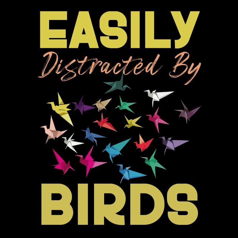 Easily Distracted By Birds Bird Lover