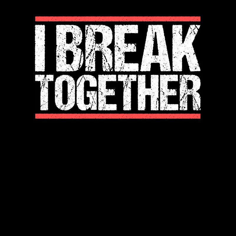 I break together Denglisch