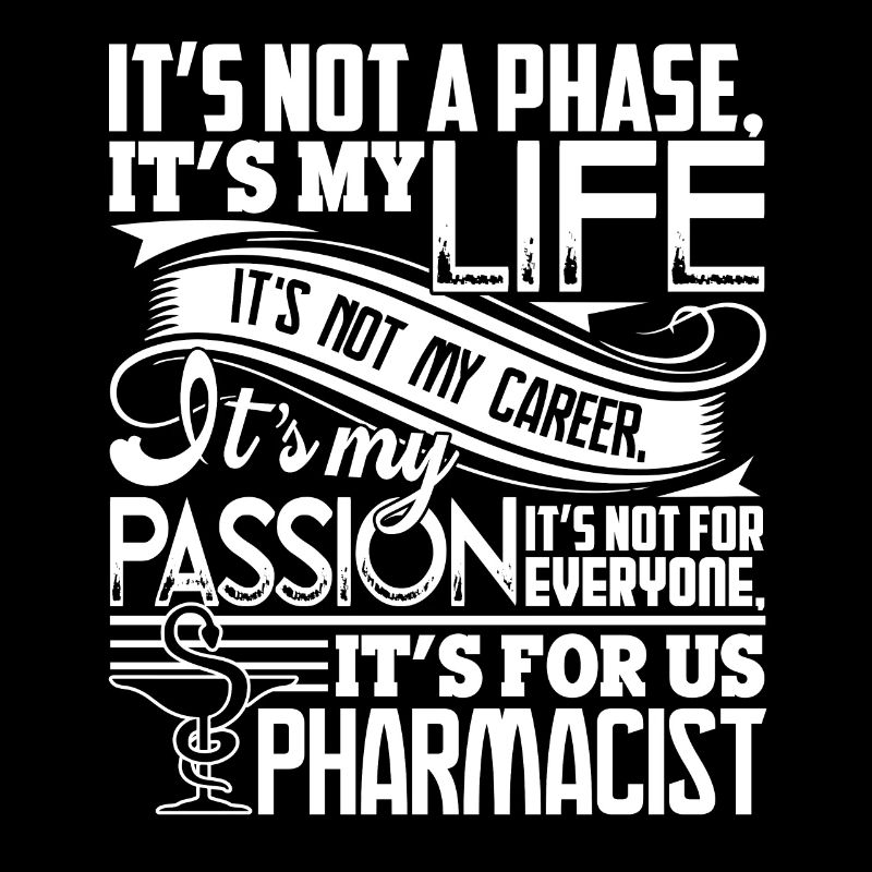 Pharmacist Pharmacist Is My Passion
