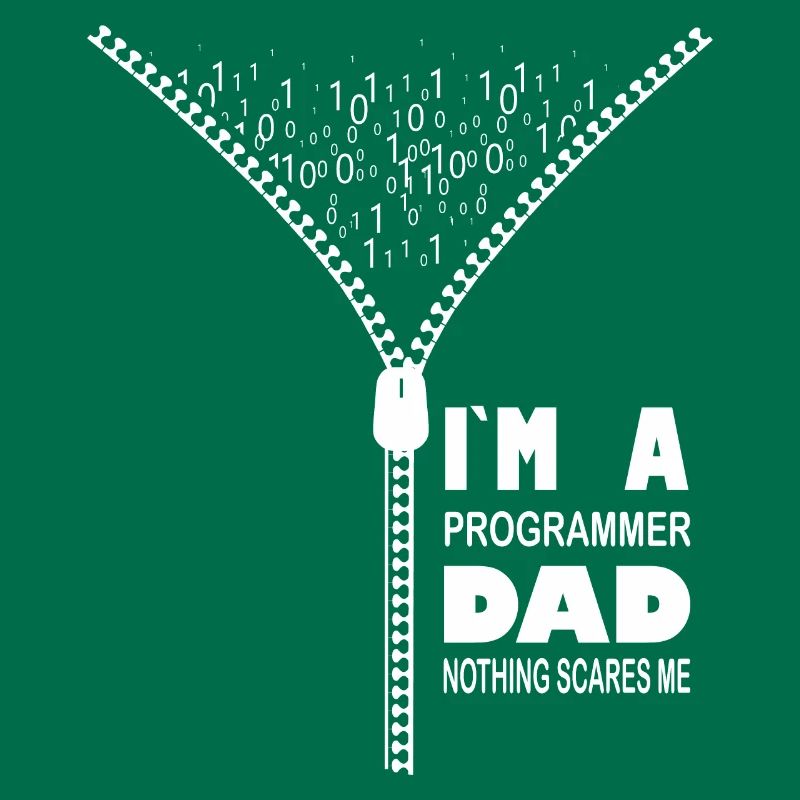 I'm a Programmer Dad Nothing Scares Me