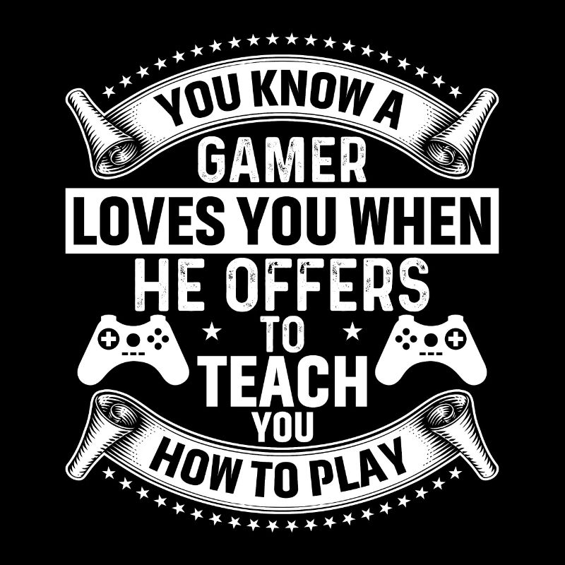 Du Weißt Das Ein Gamer Dich Liebt Wenn Er