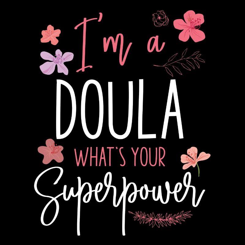 Doula Birth Worker I'm A Doula