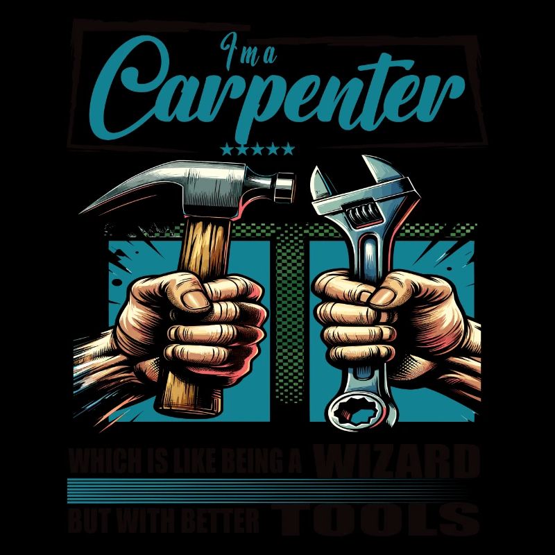Carpenter Beruf Spruch Arbeiter