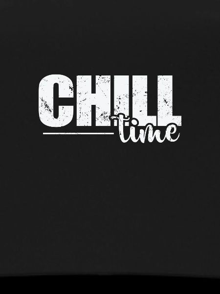 Chill Time Relax