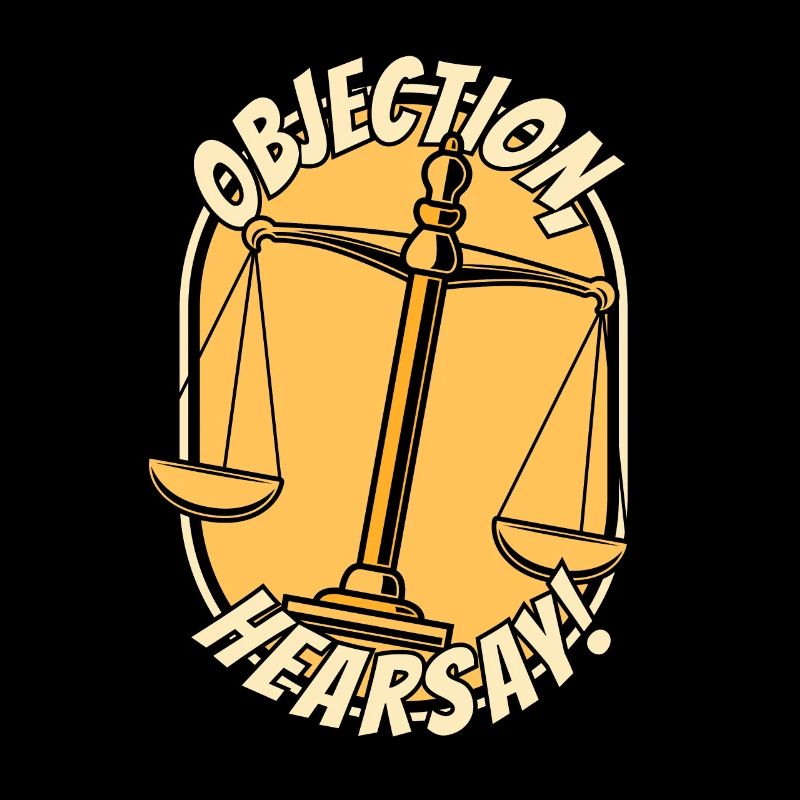 Objection Ouï-dire Procureur général Conseiller juridique