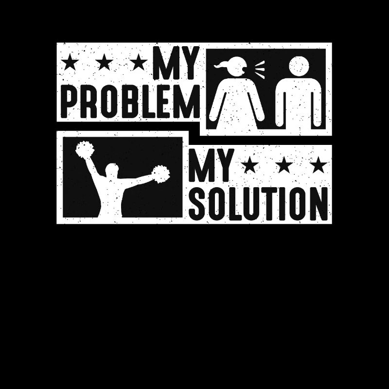 Cheerleader My Problem My Solution Pictogram Dad