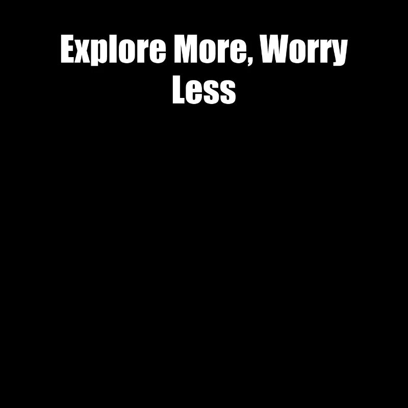 Wandern - Explore More, Worry Less