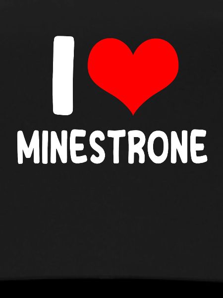 I love minestrone