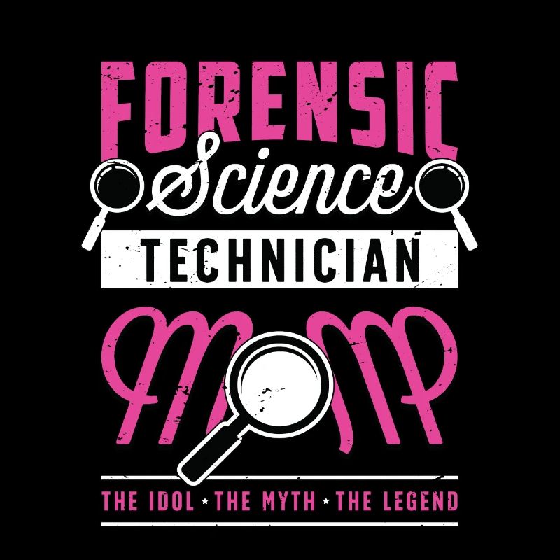 Forensic Science Technician Mom The Criminalistics