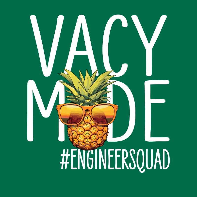 Engineer Vacation Vacy Mode Engineersquad