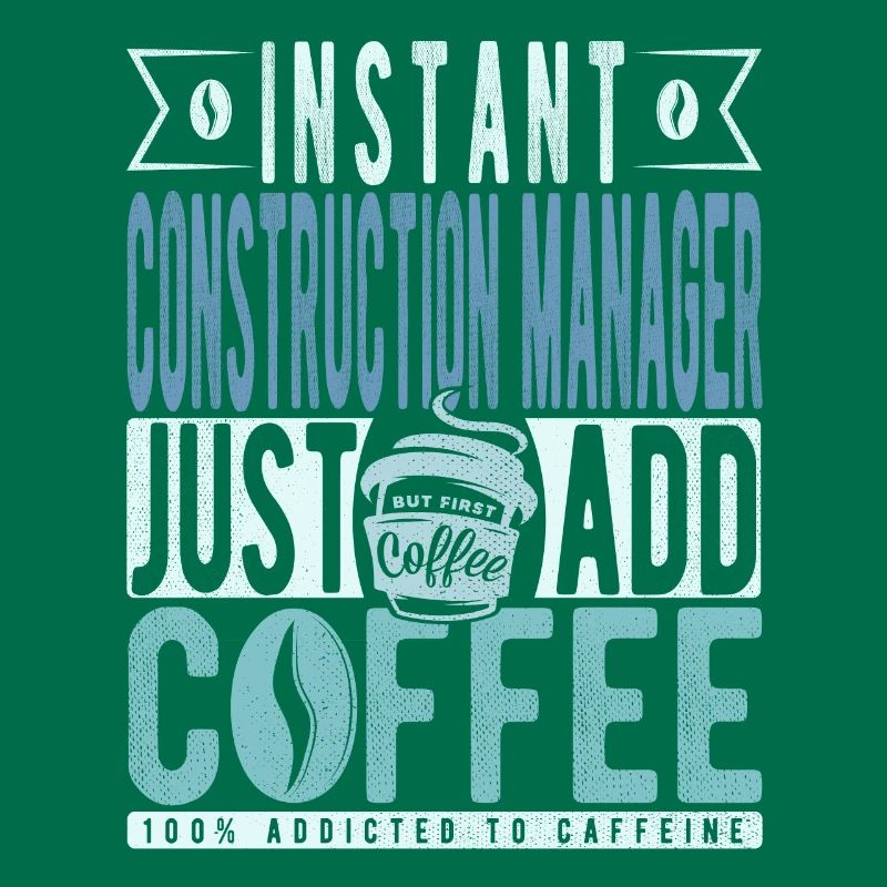 Instant Construction Manager Just Add Coffee