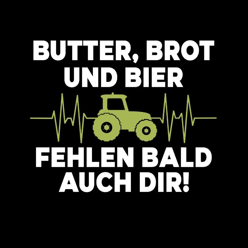 Butter, Brot und Bier fehlen bald auch dir