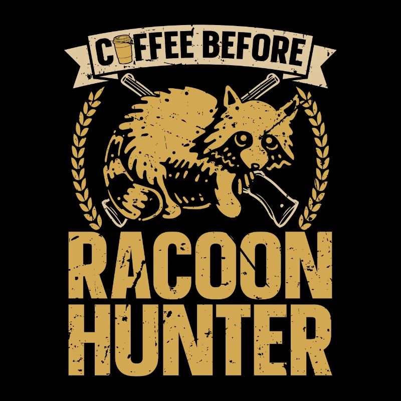 Racoon Hunter Coffee Before Coonhound Coffee Lover