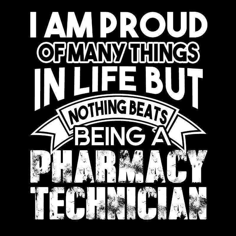 Pharmacy Technician Proud Pharmacy Technician