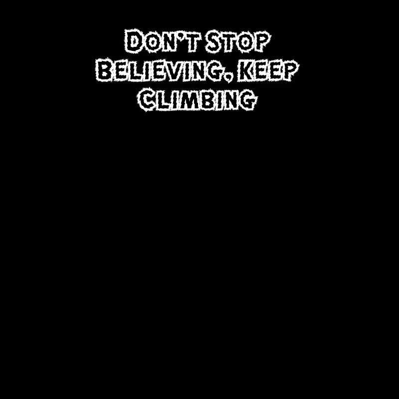 Hiking - Don't Stop Believing, Keep Climbing
