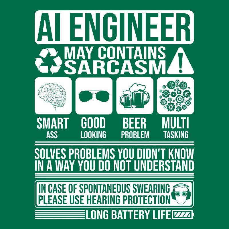 Ai Engineer Sarcasm funny Gift Ai Engineer