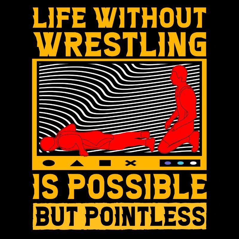 Life without Wrestling is possible but pointless