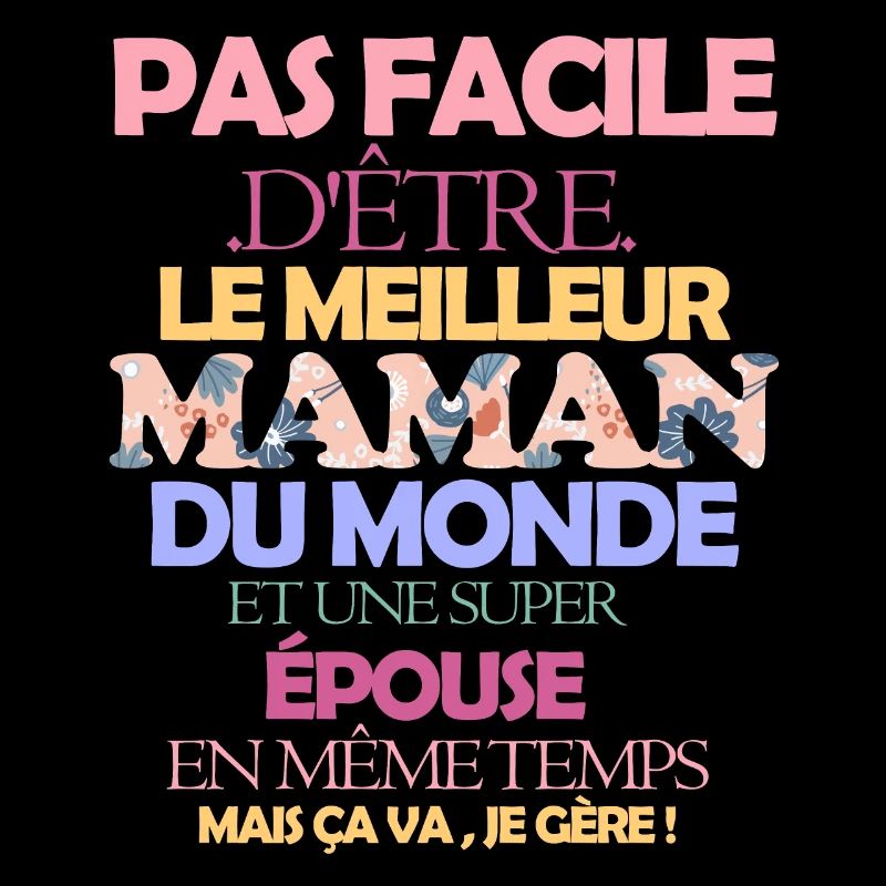 Pas facile maman épouse