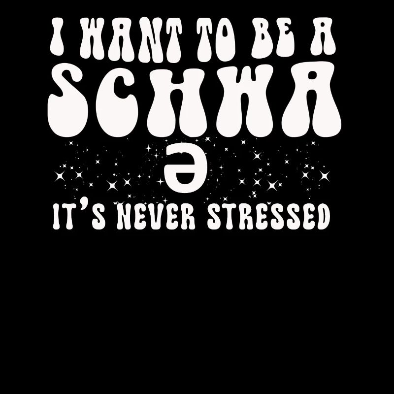 Ich will ein Schwa sein, der nie gestresst ist