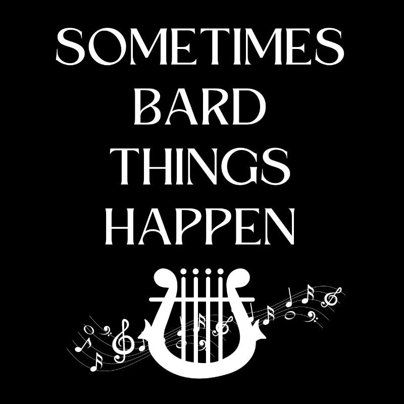 Sometimes Bard Thins Happen