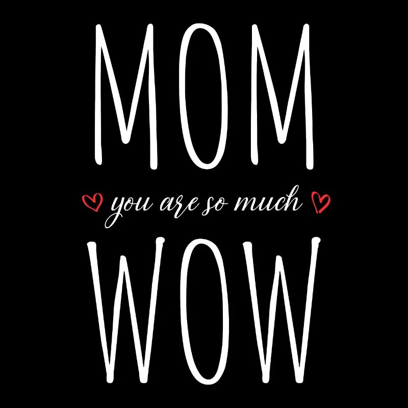 Mama Du Bist Wow Mom You Are Wow Mutter Muttertag