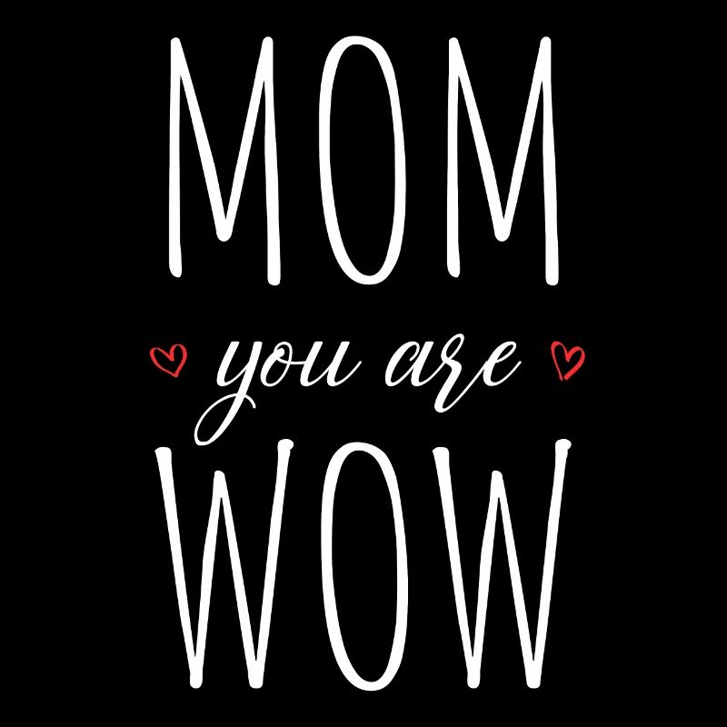 Mama Du Bist Wow Mom You Are Wow Mutter Muttertag