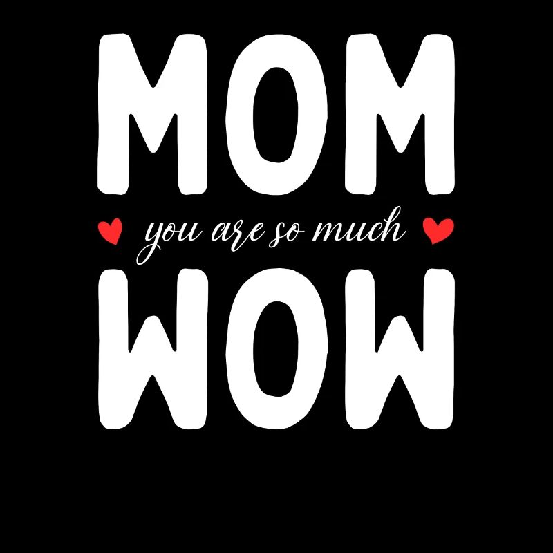 Mama Du Bist Wow Mom You Are Wow Mutter Muttertag