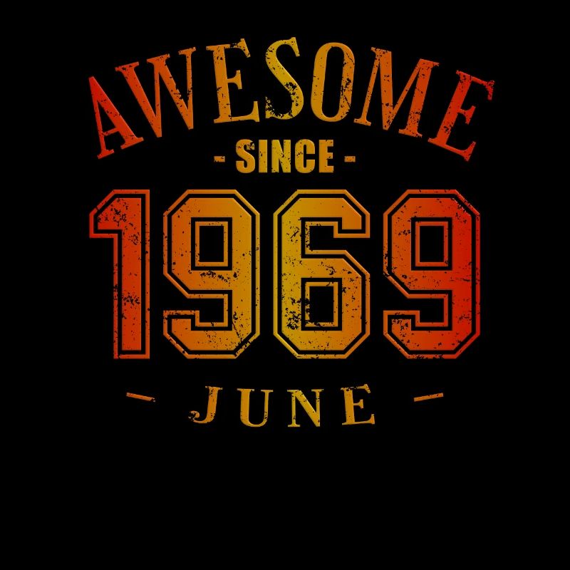 June 1969 - Geburtstag im Juni Awesome