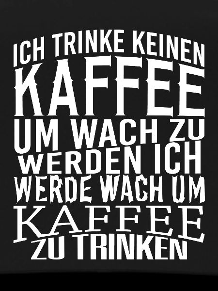 Kaffee Sprüche lustig