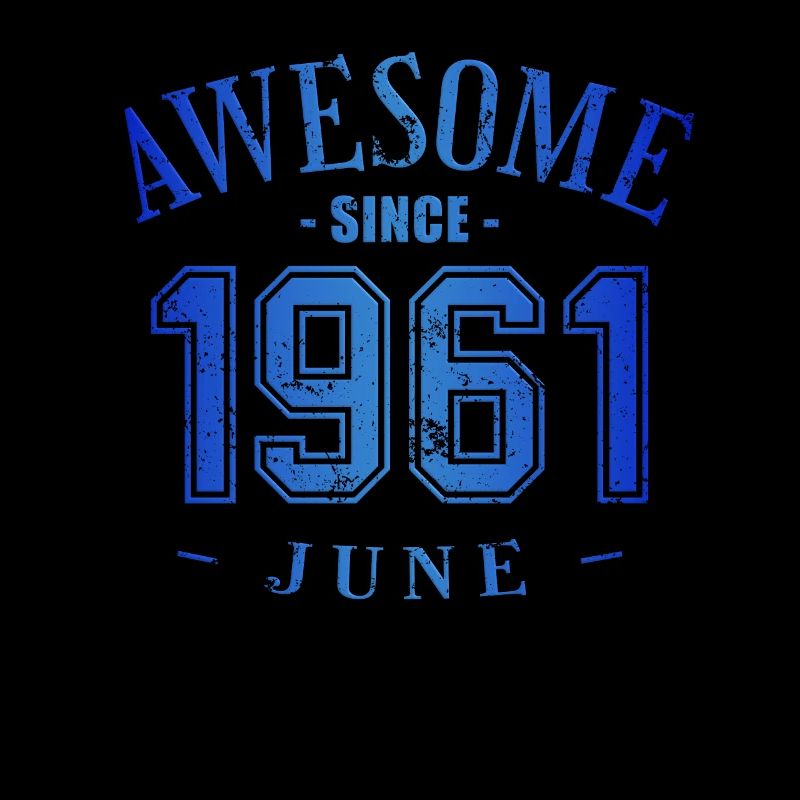June 1961 - Geburtstag im Juni Awesome