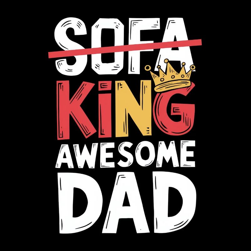 Sofa King Fantastic Dad