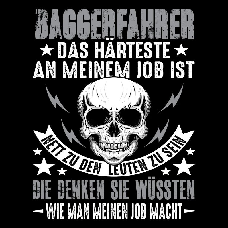 Baggerfahrer Bagger Baggerfahrer Spruch Lustig