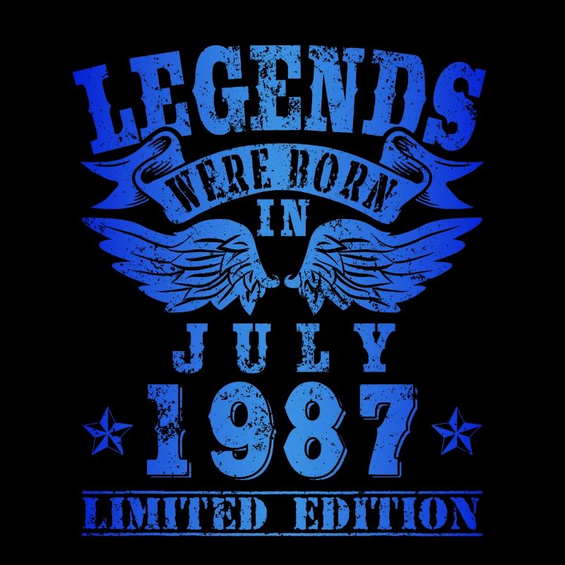 Legends were born in Juli 1987 Geburtstag