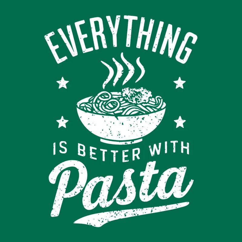 Everything is better with pasta design for pasta